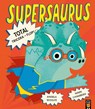 Supersaurus: Total Tricera-Flop! - Angela Woolfe ; Mark Chambers - 9781801045773