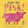 Cows Are Pink! - Becky Davies - 9781801046640