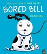 Bored Bill - Liz Pichon - 9781801048286