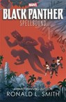 Marvel Black Panther: Spellbound - Ronald L. Smith - 9781801080996
