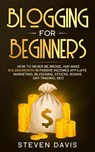 Blogging for Beginners - Steven Davis - 9781801097598
