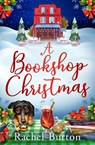 A Bookshop Christmas - Rachel Burton - 9781801100571