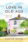 Love in Old Age - DAVIES,  Hunter - 9781801104081