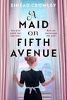 A Maid on Fifth Avenue - Sinead Crowley - 9781801105705