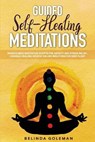 Guided Self-Healing Meditations - GOLEMAN,  Belinda - 9781801154413