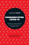 Communicating COVID-19 - Christian (University of Westminster Fuchs - 9781801177238