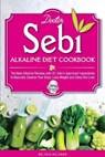 Doctor Sebi Alkaline Diet Cookbook - GOLEMAN,  Belinda - 9781801207942