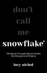 Snowflake - Lucy Nichol - 9781801292177