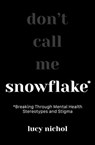 Snowflake - Lucy Nichol - 9781801292184