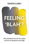 Feeling 'Blah'? - Tanith Carey - 9781801292375