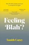 Feeling 'Blah'? - Tanith Carey - 9781801293129