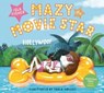 Mazy the Movie Star - Isla Fisher - 9781801300254