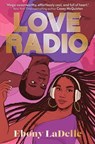 Love Radio - Ebony LaDelle - 9781801313452