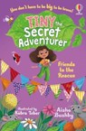 Tiny the Secret Adventurer: Friends to the Rescue - Aisha Bushby - 9781801314145