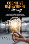 Cognitive Behavioral Therapy - Mark Taylor - 9781801490122