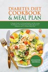 Diabetes Diet Cookbook & Meal Plan - Jennifer Merrill - 9781801490603
