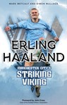 Erling Haaland - Mark Metcalf ; Simon Mullock - 9781801506564