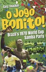 O Jogo Bonito! - Gary Thacker - 9781801506762
