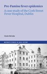 The Pre-Famine Fever Epidemics - Ciaran McCabe - 9781801511797