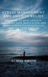 Stress Management and Anxiety Relief - SMITH,  Alicia - 9781801532136