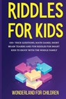 Riddles For Kids - Wonderland For Children - 9781801573528