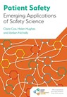 Patient Safety - Claire Cox ; Helen Hughes ; Jordan Nicholls - 9781801610834