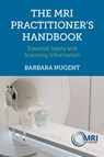 The MRI Practitioner’s Handbook - Barbara Nugent - 9781801611190