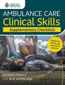 Ambulance Care Clinical Skills Supplementary Checklists - Richard Pilbery ; Kris Lethbridge - 9781801611831