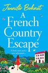 A French Country Escape - Jennifer Bohnet - 9781801623049