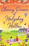 Chasing Dreams at Hedgehog Hollow - Jessica Redland - 9781801624350