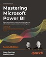 Mastering Microsoft Power BI - Greg Deckler ; Brett Powell ; Leon Gordon - 9781801811484