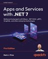 Apps and Services with .NET 7 - Mark J. Price - 9781801813433