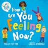 How Are You Feeling Now? - Molly Potter - 9781801994415