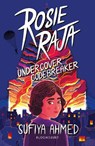 Rosie Raja: Undercover Codebreaker - Sufiya Ahmed - 9781801995085