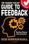 The Teacher Toolkit Guide to Feedback - Ross Morrison McGill - 9781801995252