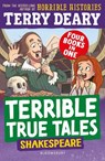 Terrible True Tales: Shakespeare - Terry Deary - 9781801998505