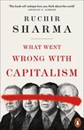 What Went Wrong With Capitalism - Ruchir Sharma - 9781802061031