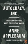 Autocracy, Inc - Anne Applebaum - 9781802062120