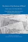 The Letters of The Duchesse d'Elbeuf - Colin Jones ; Alex Fairfax-Cholmeley ; Simon Macdonald - 9781802078718