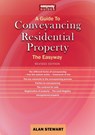 A Guide to Conveyancing Residential Property - Alan Stewart - 9781802360561