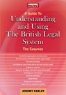 Understanding and Using the British Legal System - Jeremy Farley - 9781802360905
