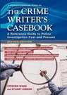 A Straightforward Guide to The Crime Writers Casebook - Stuart Gibbon ; Stephen Wade - 9781802361483