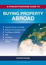 A Straightforward Guide to Buying Property Abroad - Steven Packer - 9781802362312