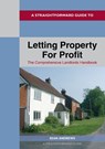 A Straightforward Guide to Letting Property for Profit - Sean Andrews - 9781802362800