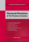A Straightforward Guide to Personal Pensions and the Pensions Industry - Patrick Grant - 9781802364477