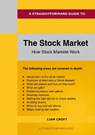 A Straightforward Guide to The Stock Market - Liam Croft - 9781802364705