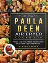The Easy Paula Deen Air Fryer Cookbook - Albert Carter - 9781802448139