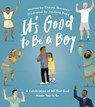 It's Good to Be a Boy - Champ Thornton - 9781802543605