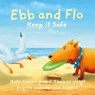Ebb and Flo: Keep it Safe - Kate Canning - 9781802586107