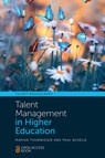 Talent Management in Higher Education - Marian (Fontys University of Applied Sciences Thunnissen ; Paul (Utrecht University Boselie - 9781802626889